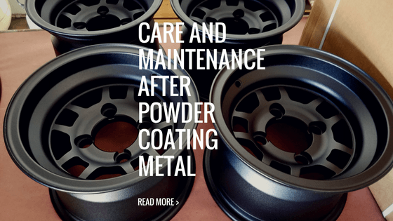 Care and maintenance after powder coating metal