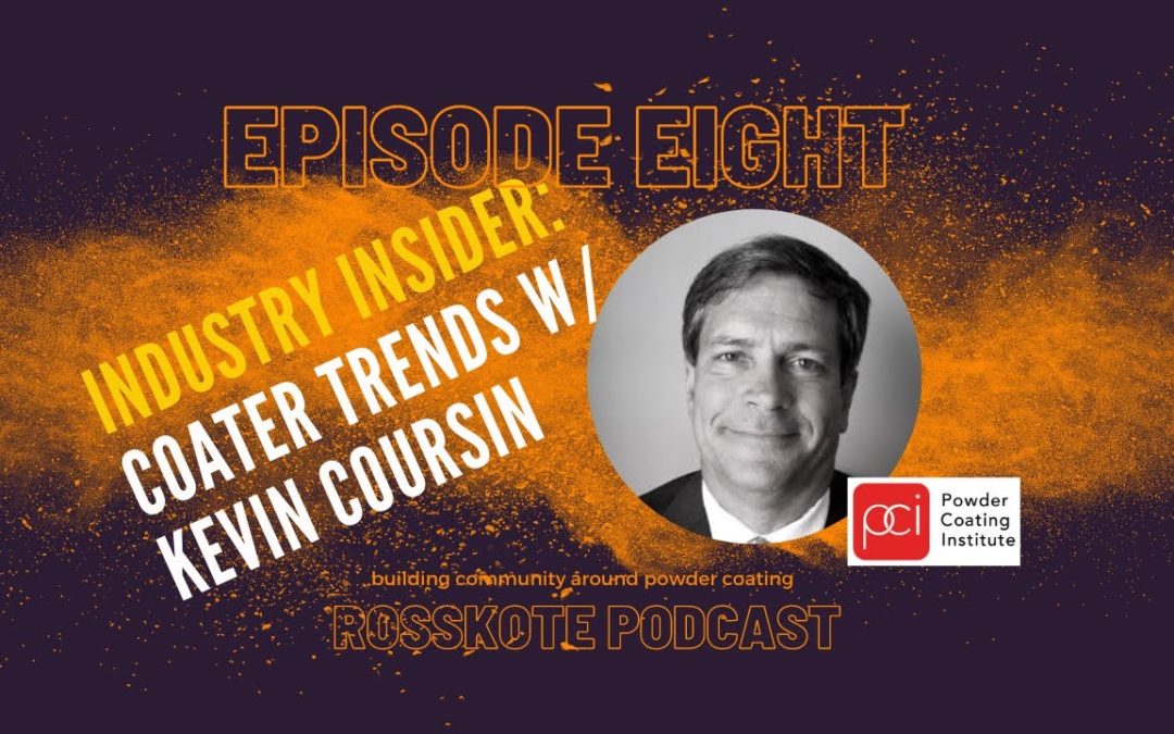 Industry Insider: Powder Coating Trends with Kevin Coursin